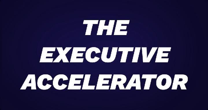 Executive Accelerator