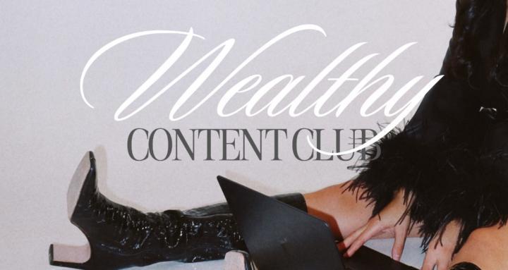 Wealthy Content Club