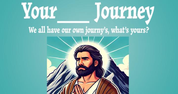 Your ___ Journey