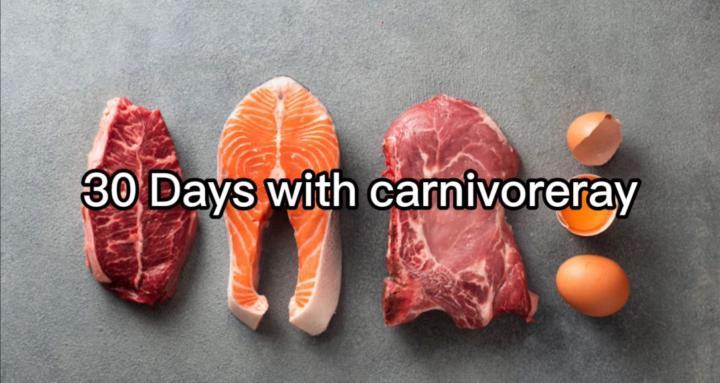 30 days with carnivoreray