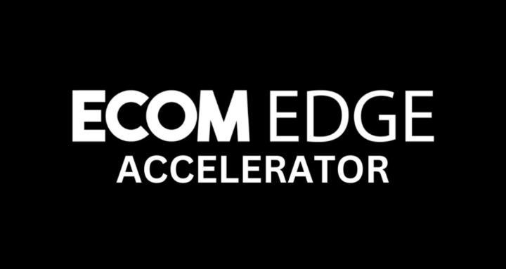 Ecom Edge Accelerator