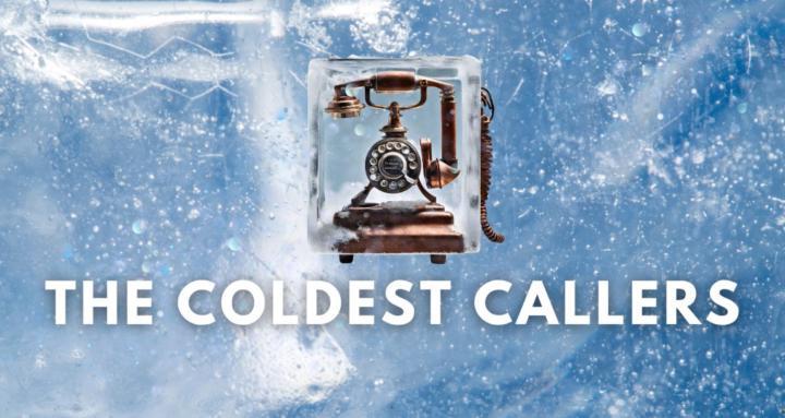 Coldest Callers