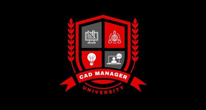 CAD Manager University