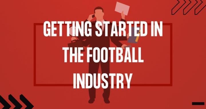 How To Get A Job In Football