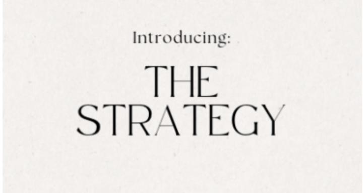 The Strategy