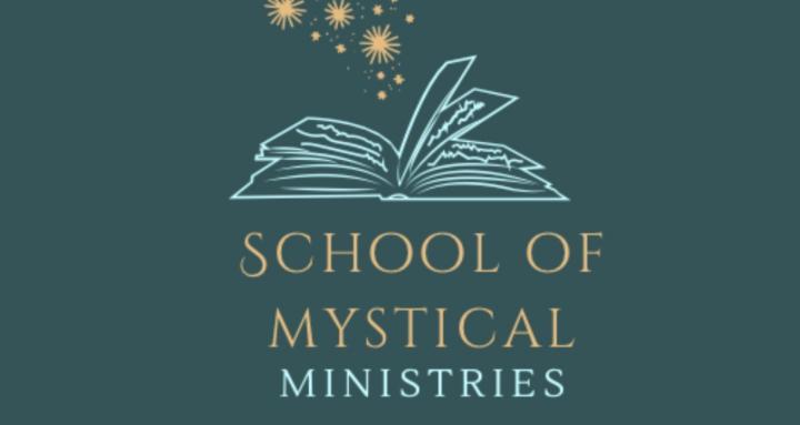 School of Mystical Ministries 