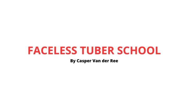 Faceless Tuber School