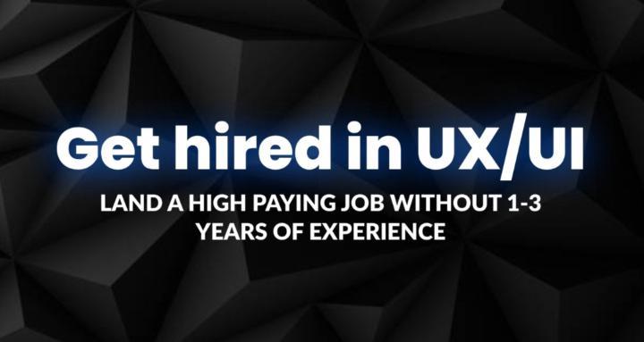 Get hired in UX/UI