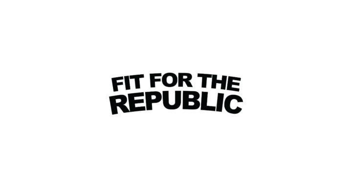 Fit For The Republic