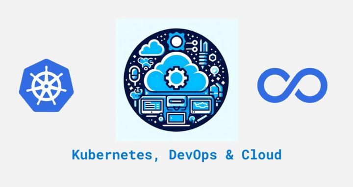 Kubernetes, DevOps & Cloud