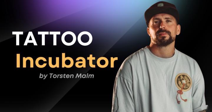 Tattoo Incubator™