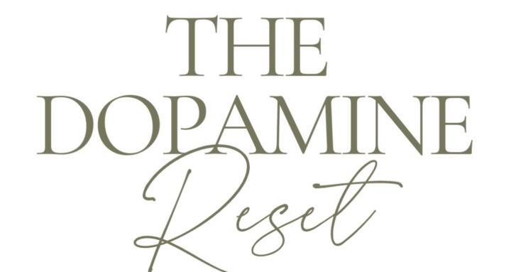 The Dopamine Reset