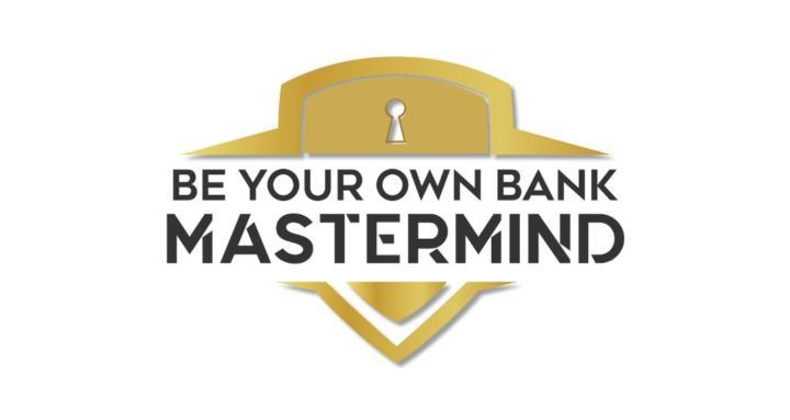 Be Your Own Bank Mastermind