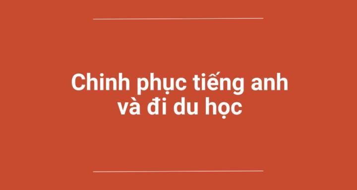 Cùng học tiếng anh và du học