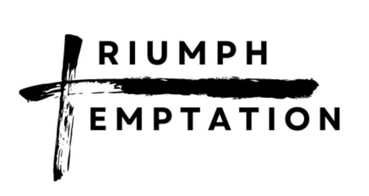 Triumph Over Temptation