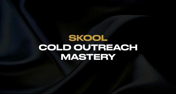 COLD OUTREACH MASTERY