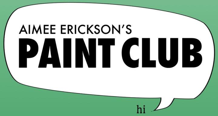 Aimee Erickson's Paint Club