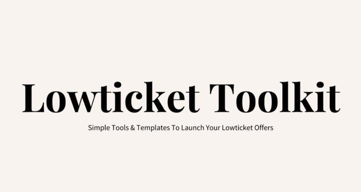 Lowticket Toolkit