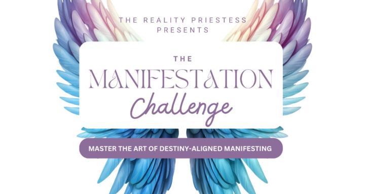 The Manifestation Challenge