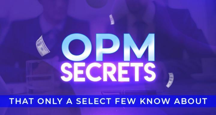 OPM Secrets 