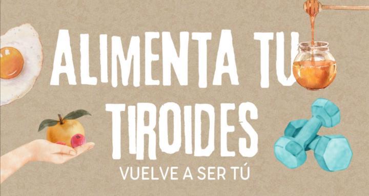 Alimenta Tu Tiroides