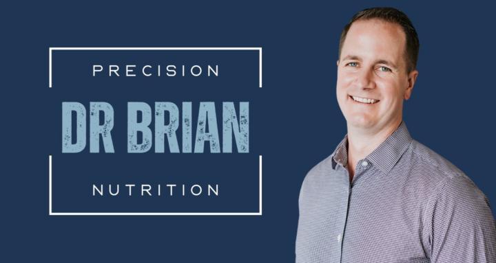 Dr Brian's Precision Nutrition