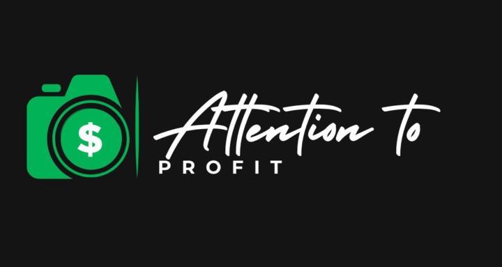 Attention To Profit