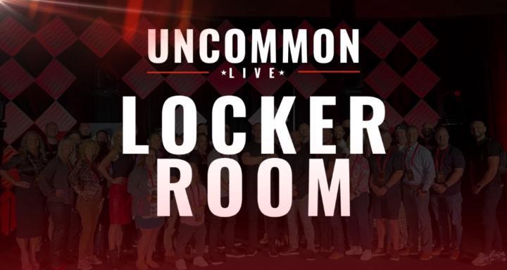 Uncommon LIVE Locker Room