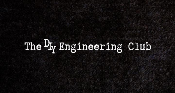 The DIY Engineering Club