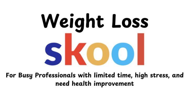 Weight Loss Skool