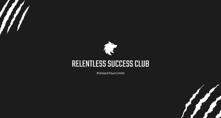 Relentless Success Club