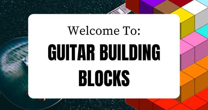 Guitar Building Blocks