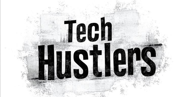 Tech Hustlers