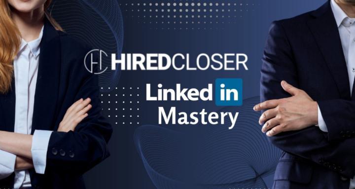 HiredCloser LinkedIn Mastery