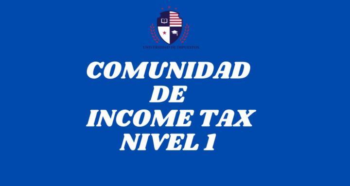 COMUNIDAD DE INCOME TAX - 1