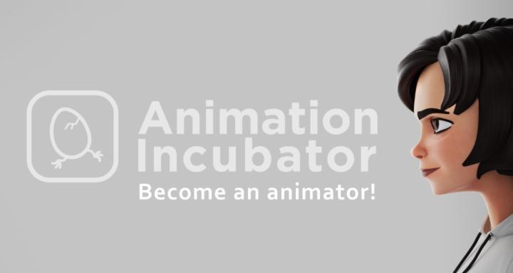 Animation Incubator