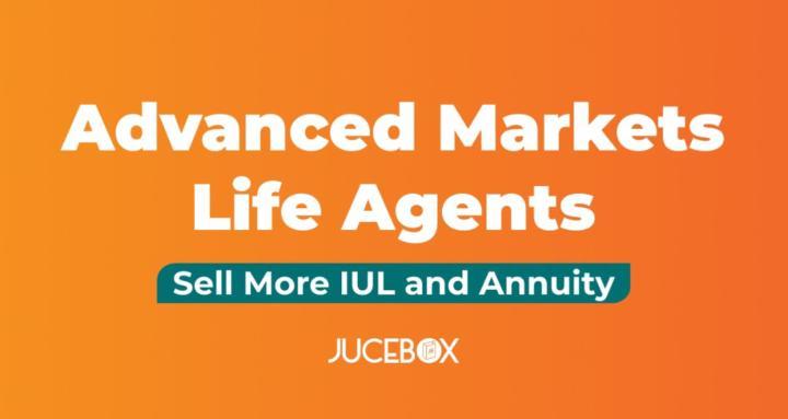 Advanced Markets Life Agents