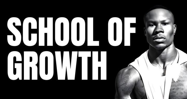 School of Growth