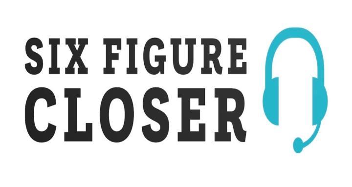 Six Figure Closer