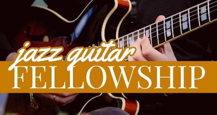 Jazz Guitar Fellowship