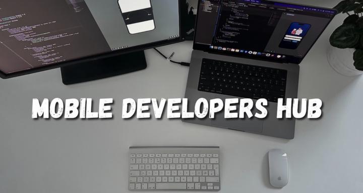 Mobile Developers Hub