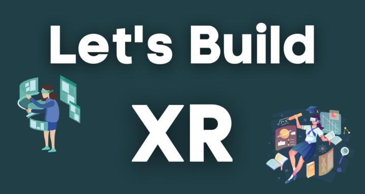 Let's Build XR