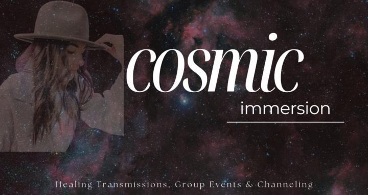 Cosmic Immersion