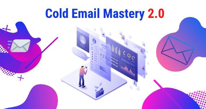 Cold Email Mastery 2.0