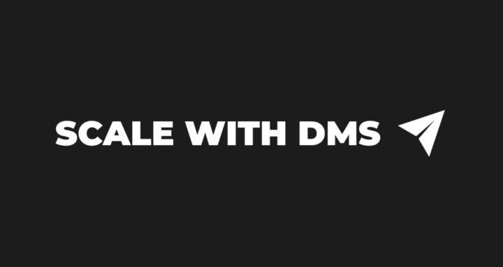 Scale With DMs