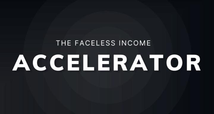 Faceless Income Accelerator