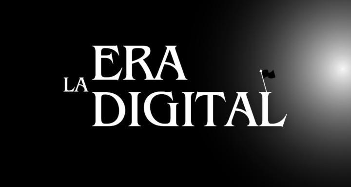 La Era Digital🏴