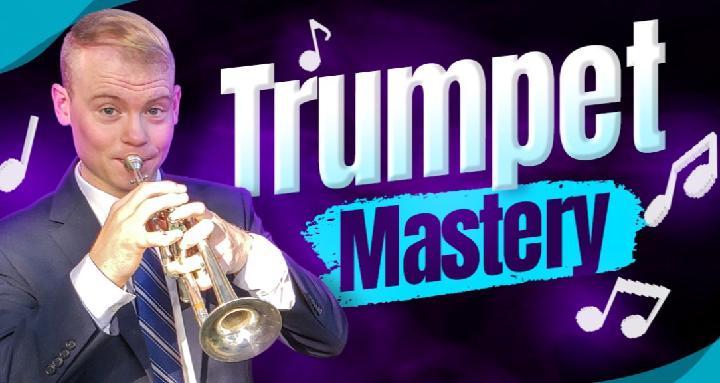 Trumpet Mastery 2.0