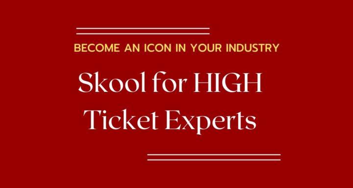 Skool for High Ticket Experts