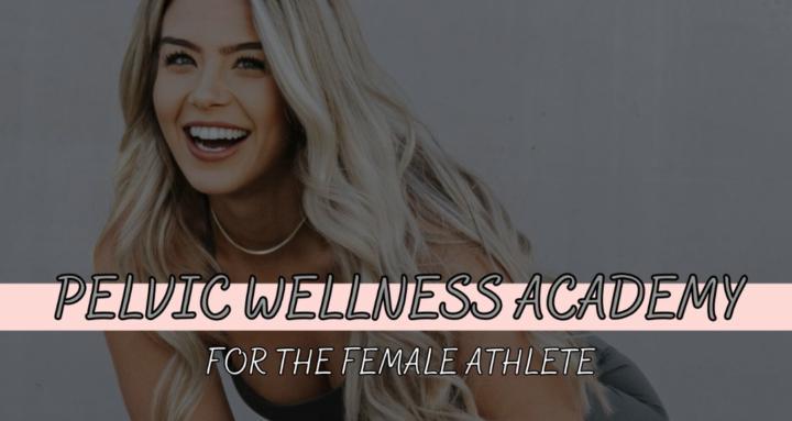 The Pelvic Wellness Academy